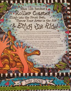 Enjoy this wild, wacky ride called “life.”