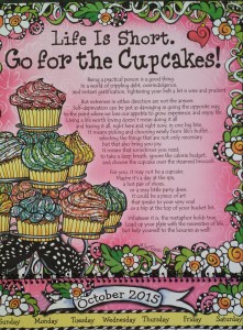 Life is short.  Have your cupcake...and eat it too!